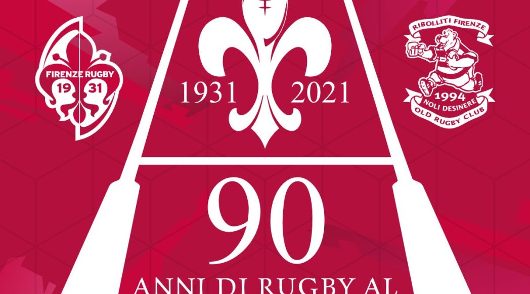 Il Firenze Rugby 1931 celebra i 90 anni del movimento biancorosso